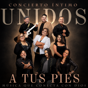 Concierto Íntimo Unidos a Tus Pies. 16 de Oct.